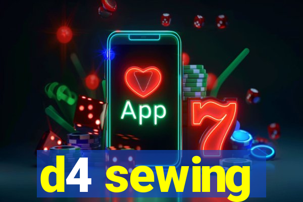 d4 sewing