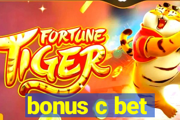 bonus c bet