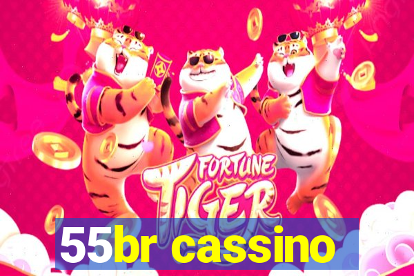 55br cassino