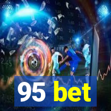 95 bet