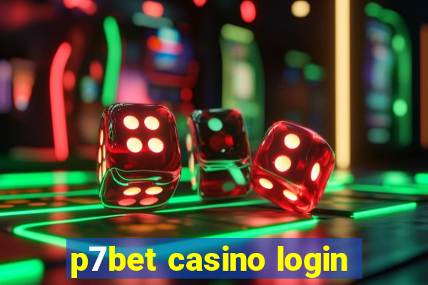 p7bet casino login