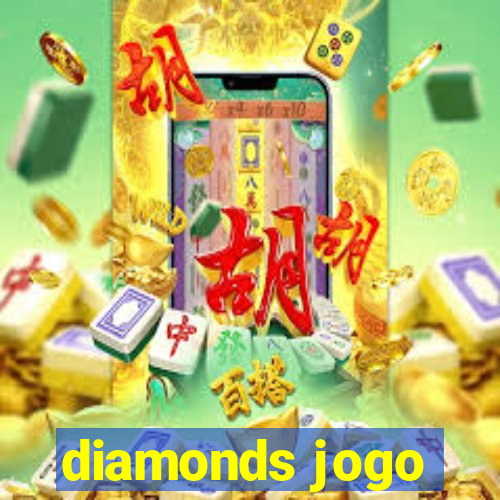 diamonds jogo