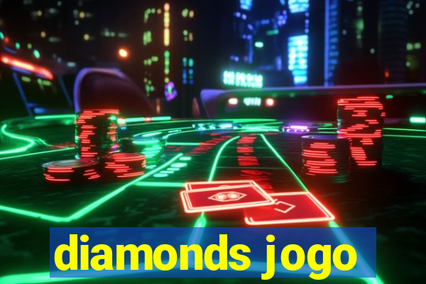 diamonds jogo