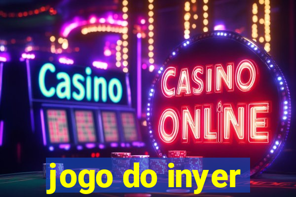 jogo do inyer