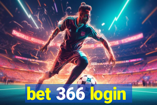 bet 366 login