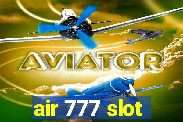 air 777 slot