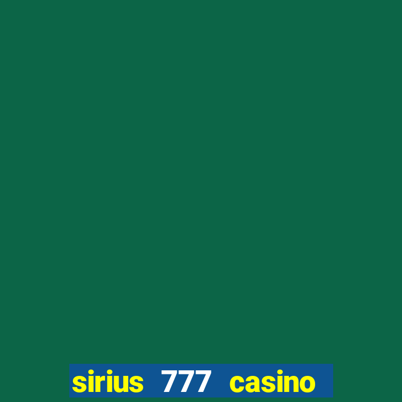 sirius 777 casino login download