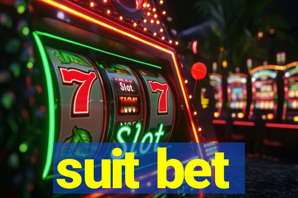 suit bet