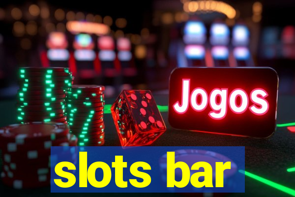 slots bar