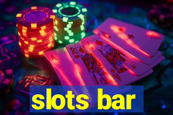 slots bar