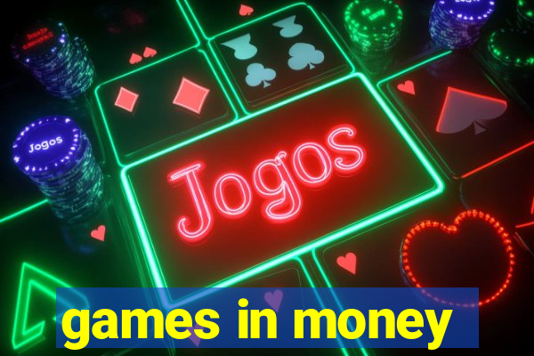 games in money