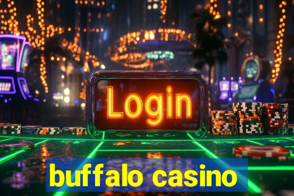 buffalo casino