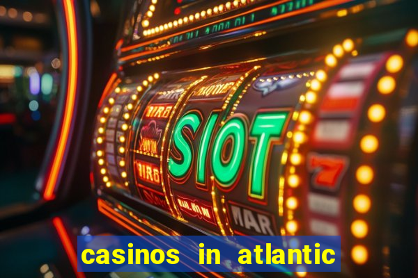 casinos in atlantic city new jersey