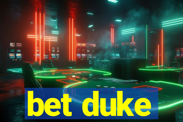 bet duke