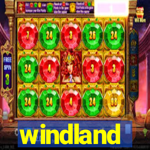 windland