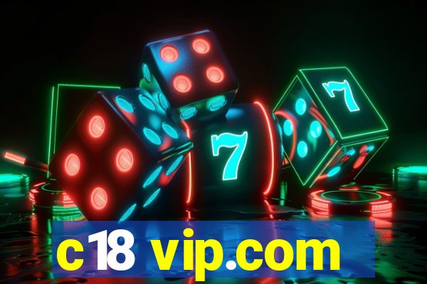 c18 vip.com