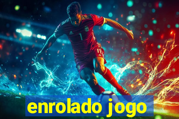 enrolado jogo