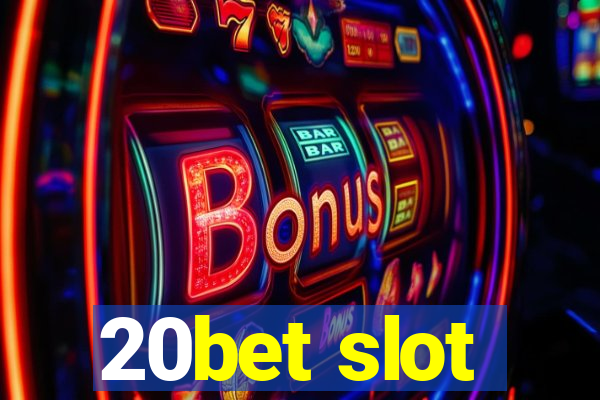 20bet slot