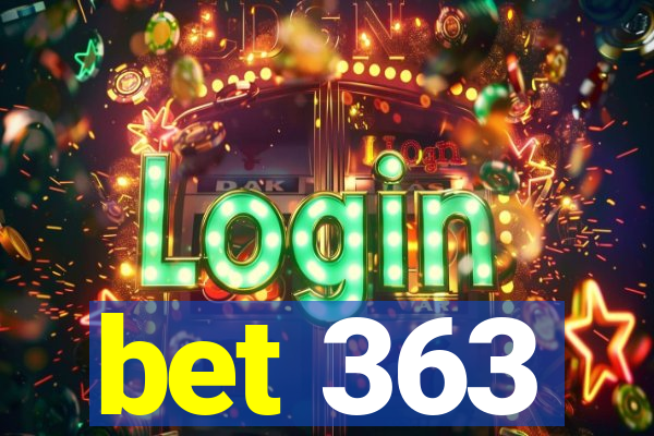 bet 363