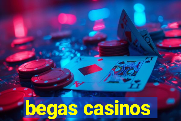 begas casinos