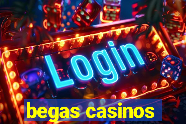 begas casinos