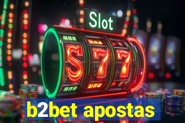 b2bet apostas