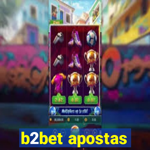 b2bet apostas