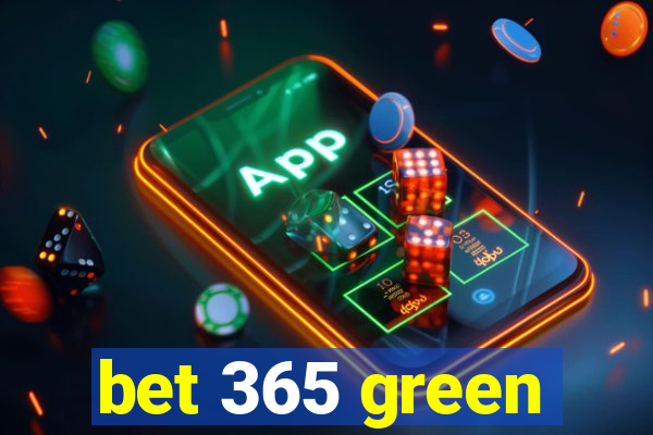 bet 365 green