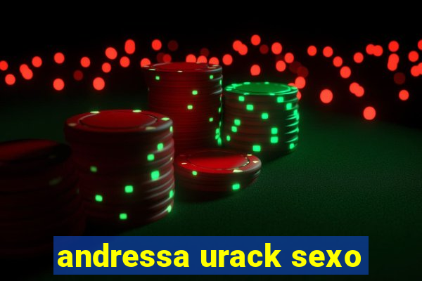 andressa urack sexo