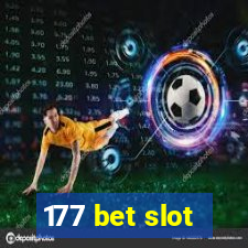 177 bet slot