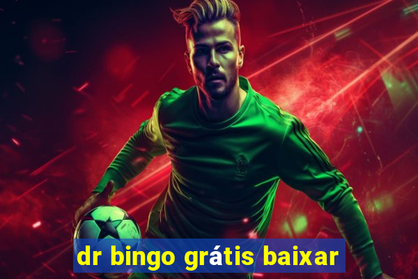 dr bingo grátis baixar