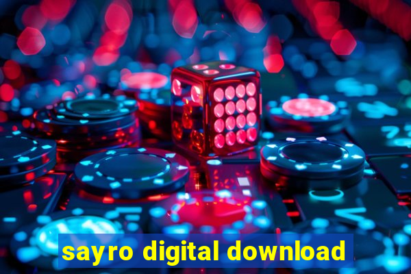 sayro digital download