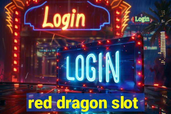 red dragon slot