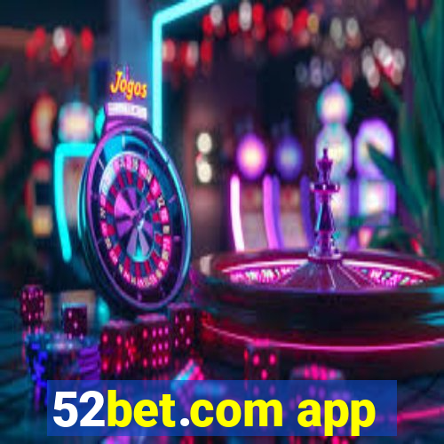 52bet.com app