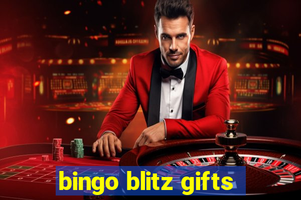 bingo blitz gifts