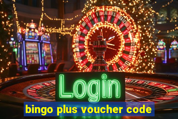 bingo plus voucher code