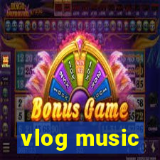 vlog music