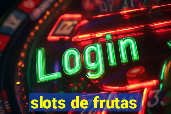 slots de frutas