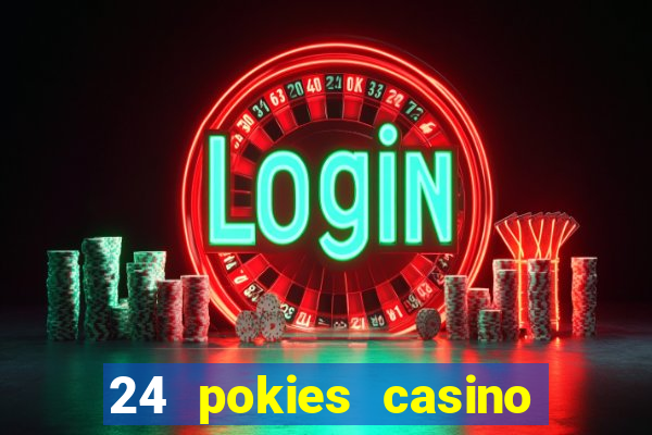 24 pokies casino no deposit bonus codes