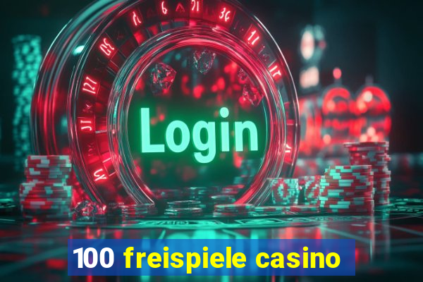 100 freispiele casino