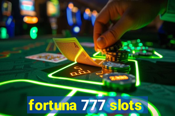 fortuna 777 slots