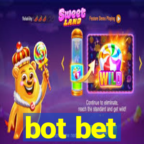 bot bet