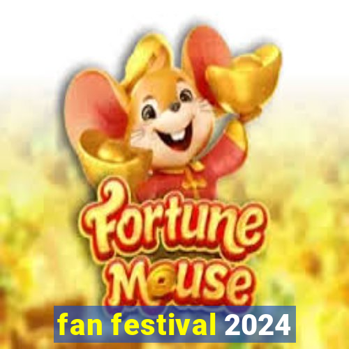 fan festival 2024