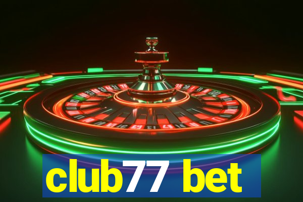 club77 bet