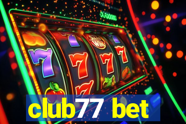 club77 bet