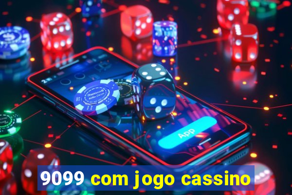 9099 com jogo cassino