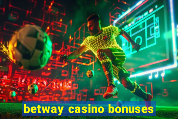 betway casino bonuses