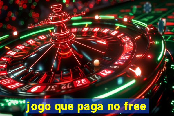 jogo que paga no free