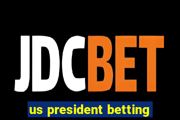 us president betting