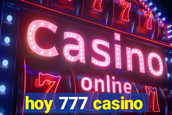 hoy 777 casino